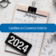 Cambios Comercio Exterior